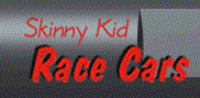 Skinny Kid Race Cars